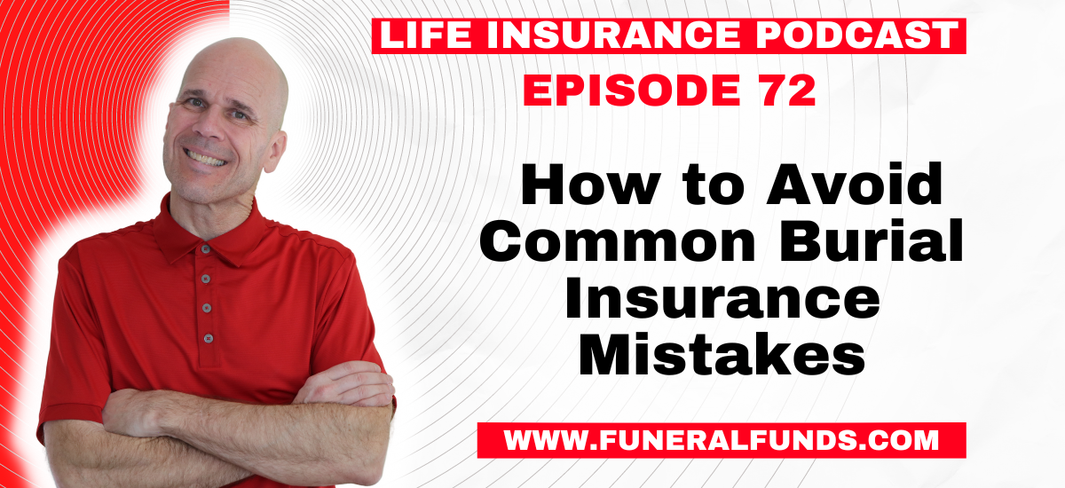 How To Avoid Common Burial Insurance Mistakes