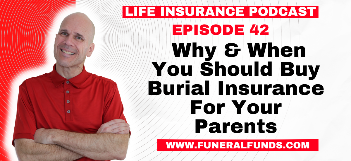 why-when-you-should-buy-burial-insurance-for-your-parents