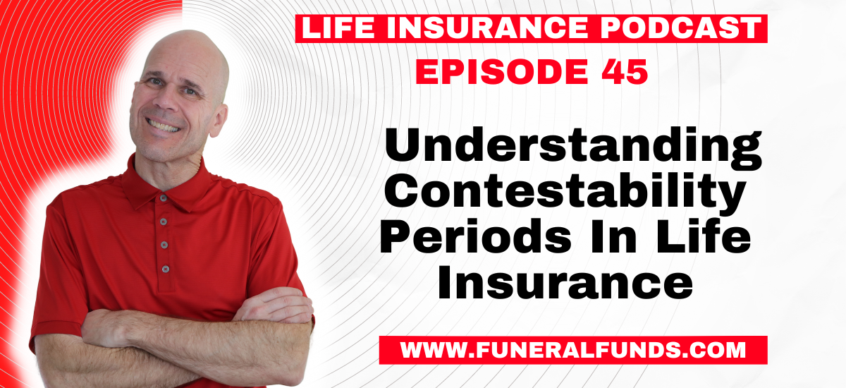 Understanding Contestability Period In Life Insurance