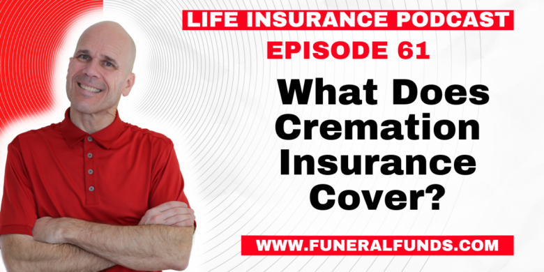 What Does Cremation Insurance Cover