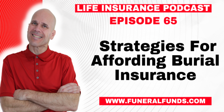 Strategies For Affording Burial Insurance