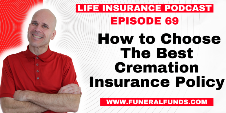 How to Choose The Best Cremation Insurance Policy