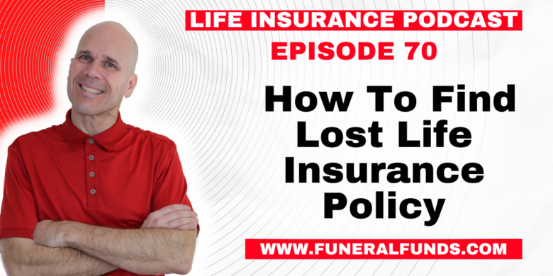 How To Find Lost Life Insurance Policy