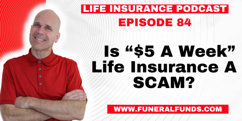 Is-$5-A-Week-Life- Insurance-A-SCAM